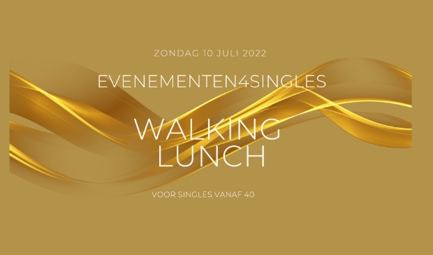 Aankondiging evenement4singles #walkinglunch #relaties #singles #keytoconnect #40plusrelatie #relatiecoach #singlecoach