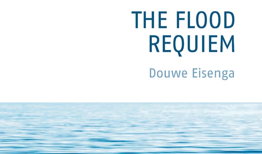 Album 'The Flood, Requiem' heruitgebracht door Douwe Eisenga