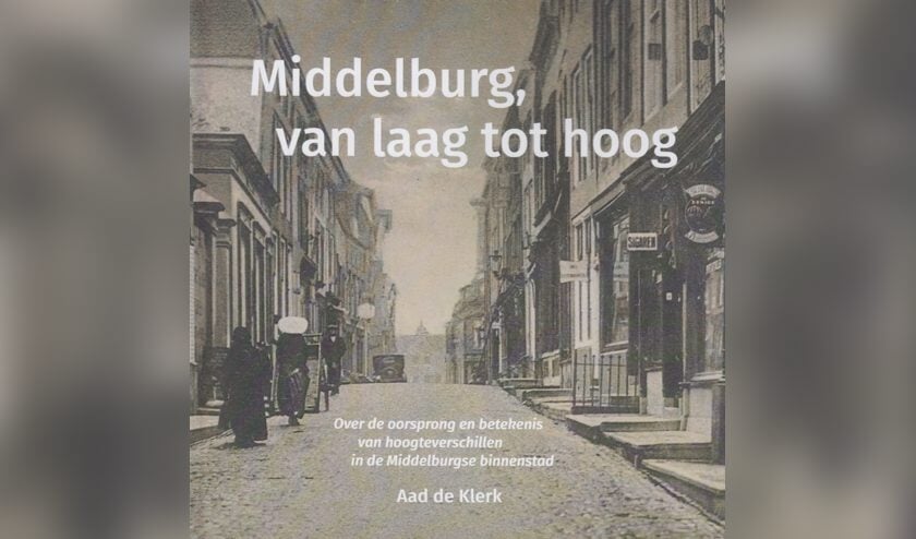 Boekpresentatie 'Middelburg, van laag tot hoog' vanmiddag in De Drvkkery Middelburg