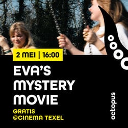 Vrijdag 2 mei ‘Mystery Movie’ in Cinema Texel