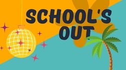 School’s Out